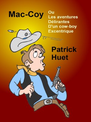 cover image of Mac-Coy Ou les Aventures Délirantes D'un Cow-boy Excentrique